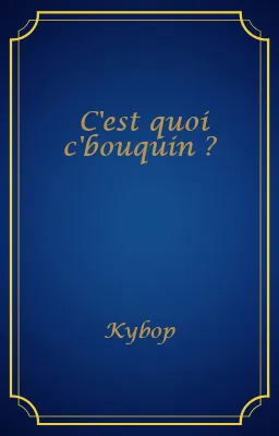 C'est quoi c'bouquin ?