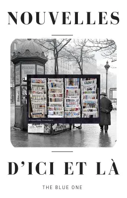 Nouvelles d'ici et là