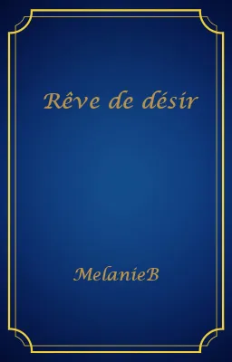 Rêve de désir
