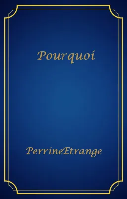 Pourquoi