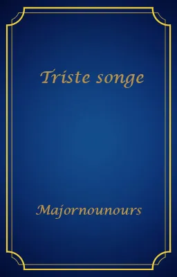 Triste songe