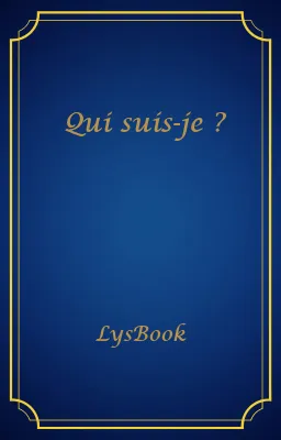 Qui suis-je ?