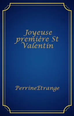 Joyeuse première St Valentin
