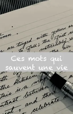 Ces mots qui sauvent une vie