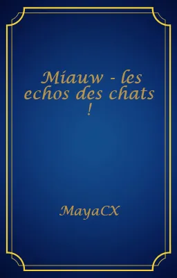 Miauw - les echos des chats !