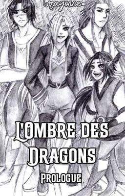 L'Ombre des Dragons - Prologue