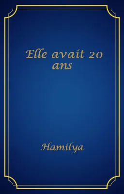Elle avait 20 ans