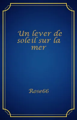 Un lever de soleil sur la mer