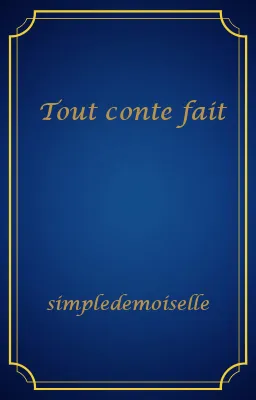 Tout conte fait