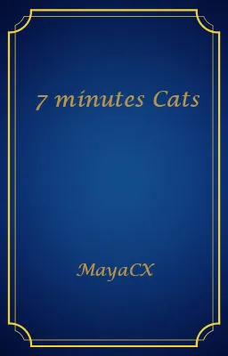 7 minutes Cats