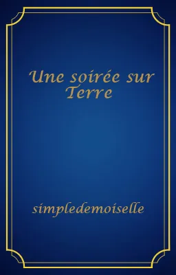 Une soirée sur Terre