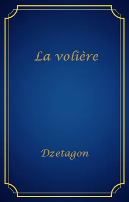 La volière
