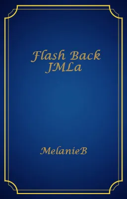 Flash Back JMLa