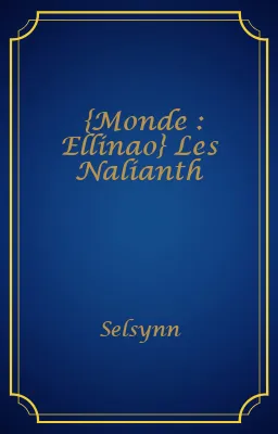 {Monde : Ellinao} Les Nalianth