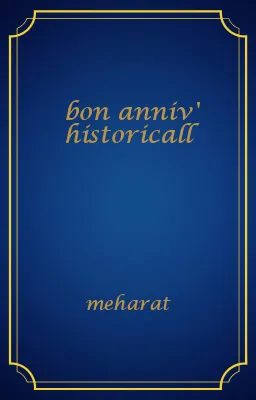 bon anniv' historicall