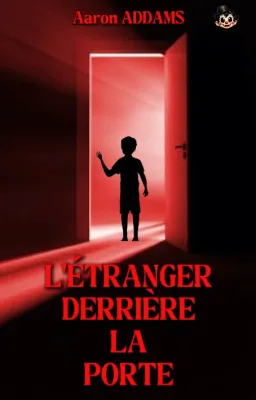 Résumé de L'ÉTRANGER DERRIÈRE LA PORTE