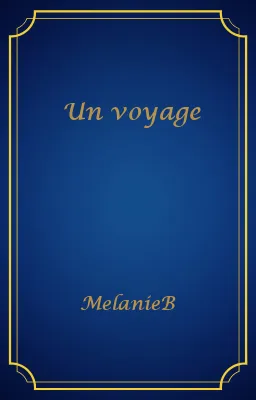 Un voyage