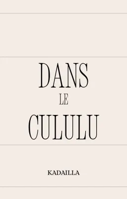 Dans le Cululu