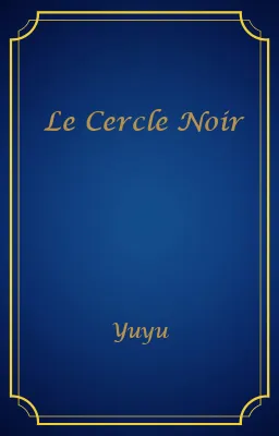 Le Cercle Noir