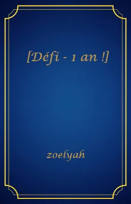 [Défi - 1 an !]