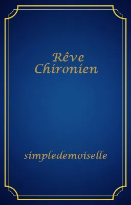 Rêve Chironien