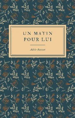 Un matin pour lui