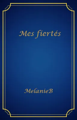 Mes fiertés