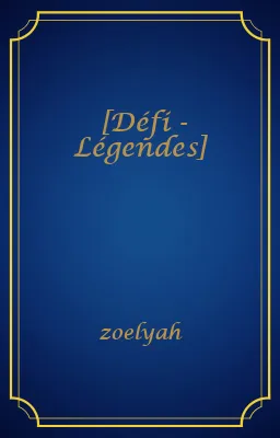 [Défi - Légendes]