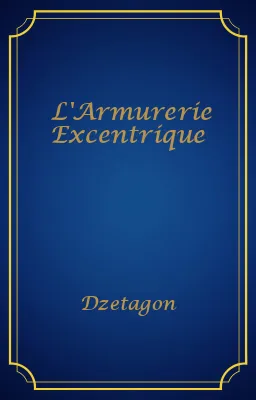 L'Armurerie Excentrique