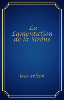 La Lamentation de la Sirène