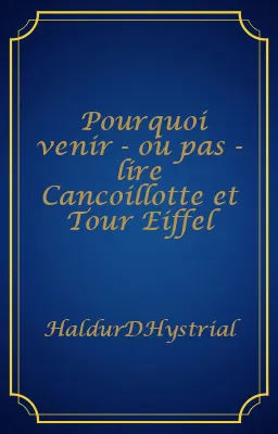 Pourquoi venir - ou pas - lire Cancoillotte et Tour Eiffel