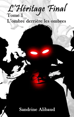 L'Héritage Final - Tome 1