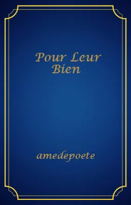 Pour Leur Bien