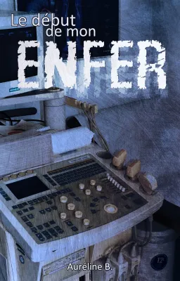 Le début de mon enfer (🍼 PMA)