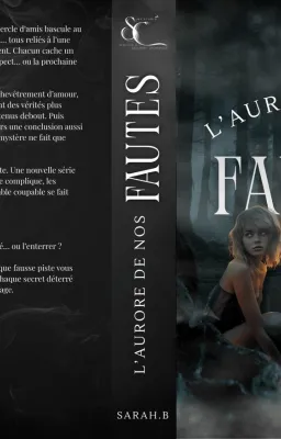 L'aurore de nos fautes
