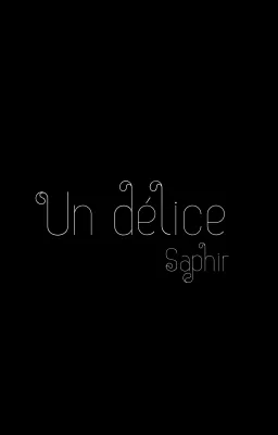 Un délice