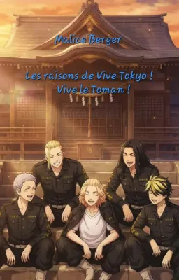 Les raisons de Vive Tokyo ! Vive le Toman !
