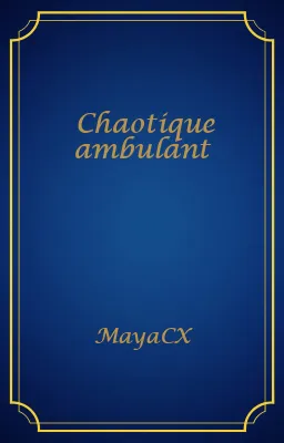 Chaotique ambulant