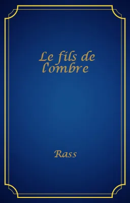 Le fils de l'ombre
