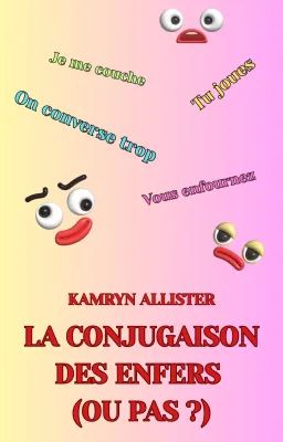 La conjugaison des enfers (ou pas ?)