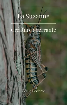 La Suzanne : créature aberrante