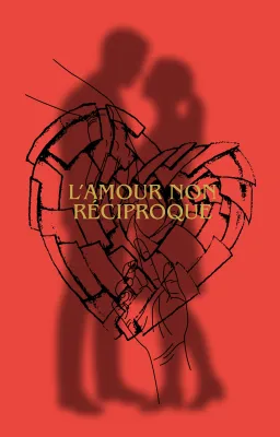 L’amour non réciproques