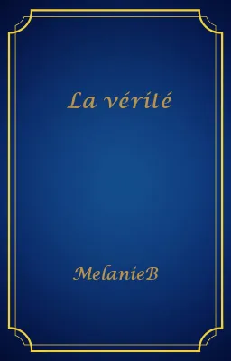 La vérité
