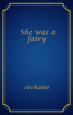 She was a fairy