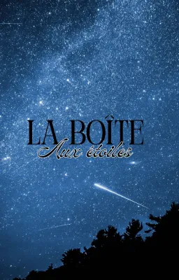 La boîte aux étoiles