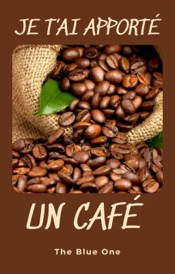 Je t'ai apporté un café