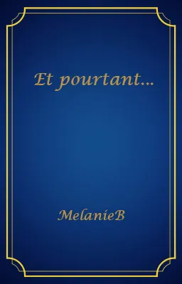 Et pourtant...