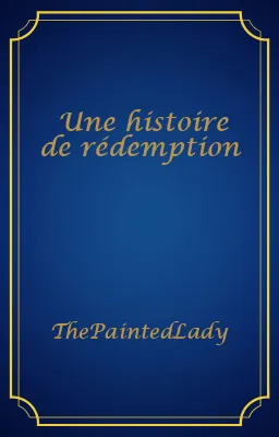Une histoire de rédemption
