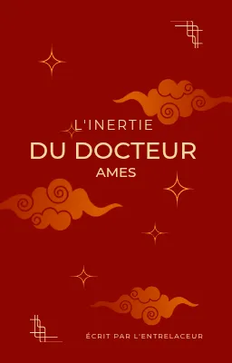 L'Inertie du Docteur Ames