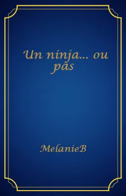 Un ninja... ou pas